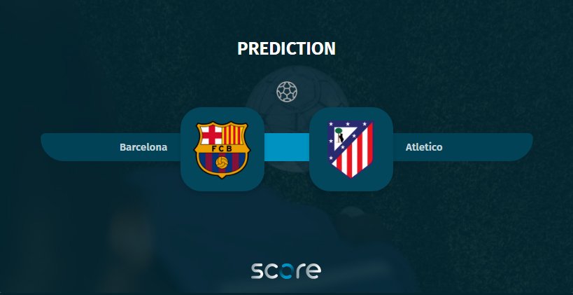 Barcelona VS Atletico